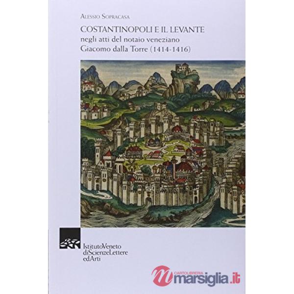 Costantinopoli E Il Levante