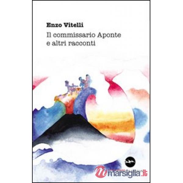 Commissario Aponte e altri racconti (Il)