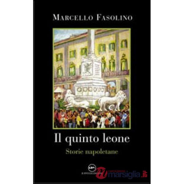 Quinto leone. Storie napoletane (Il)