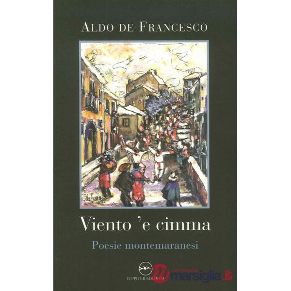Viento 'e cimma. Poesie montemaranesi