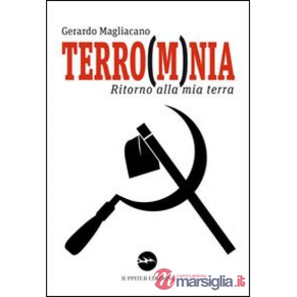 Terro(m)nia. Ritorno alla mia terra
