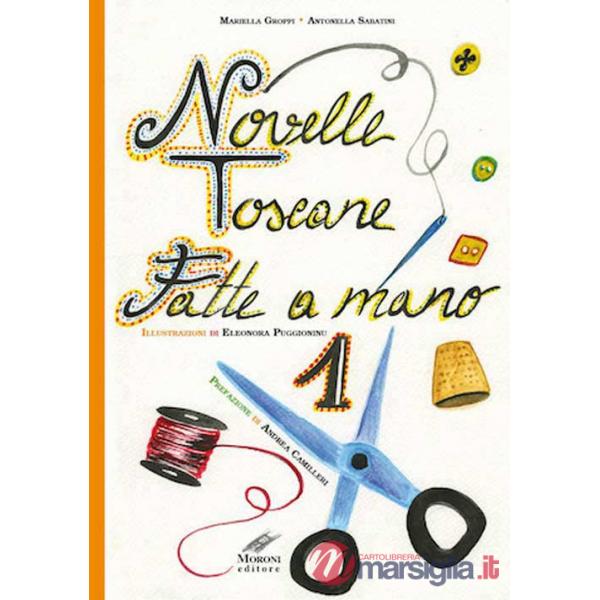 Novelle toscane fatte a mano. Vol. 1