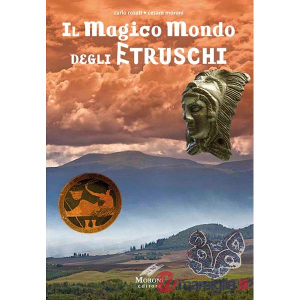 Magico mondo degli Etruschi (Il)