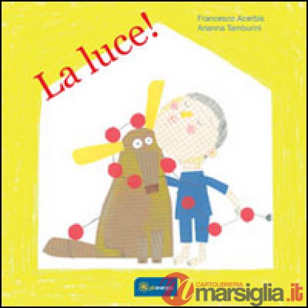 Luce! (La)