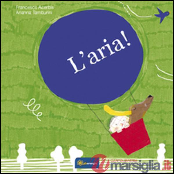 Aria. Ediz. illustrata (L')