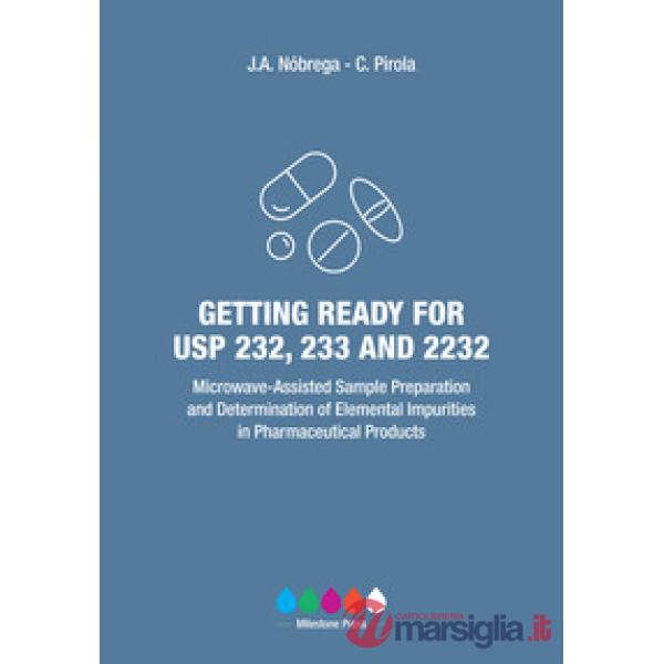 Getting ready for USP 232, 233, and 2232. Microwave-assisted sample preparation 