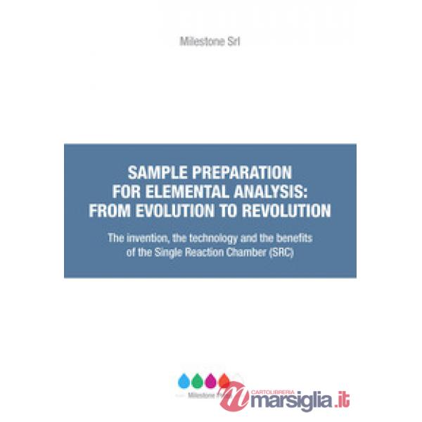 Sample preparation for elemental analysis: from evolution to revolution. The inv