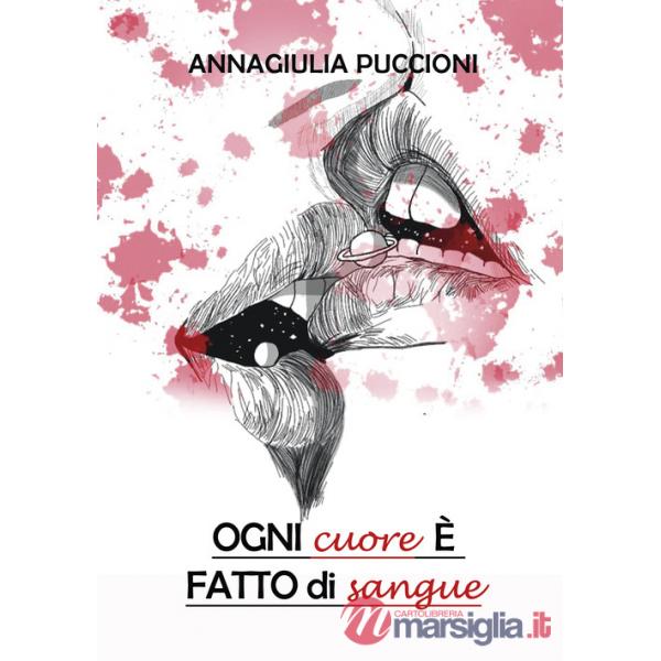 Ogni cuore è fatto di sangue