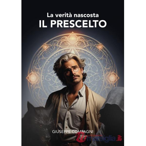 Prescelto. La verità nascosta (Il)
