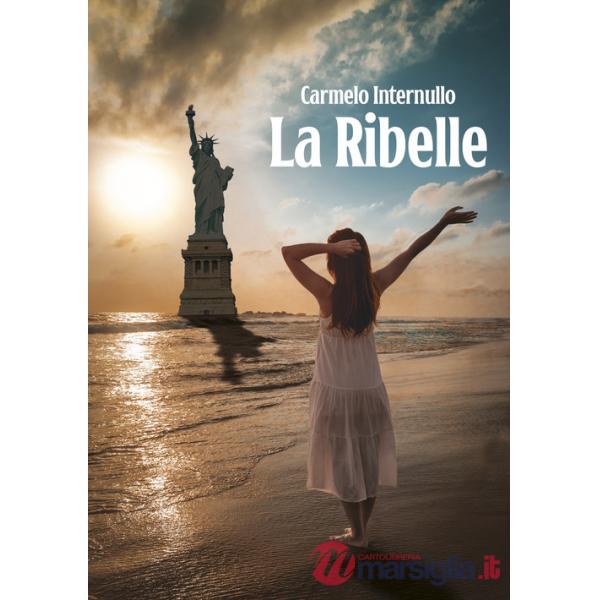 Ribelle (La)
