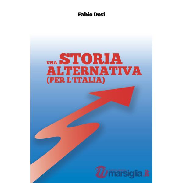 Storia alternativa (Per l'Italia) (Una)