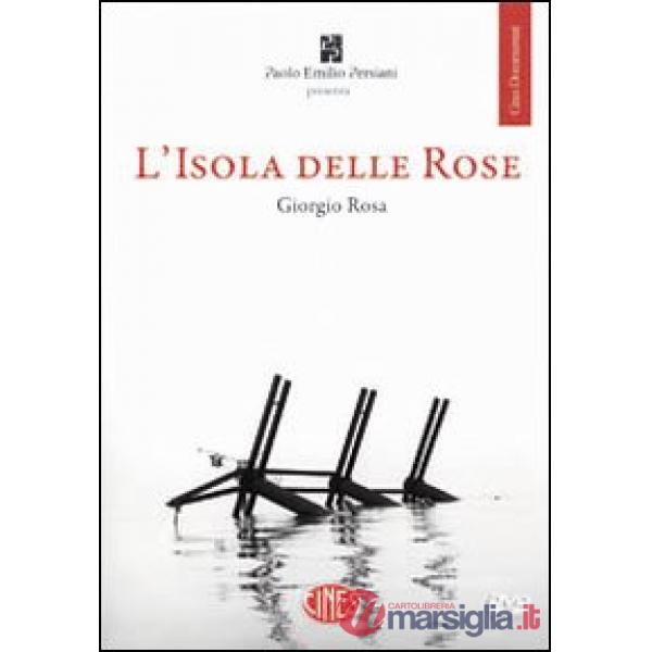 Isola delle rose. La vera storia tra il fulmine e il temporale. Con DVD (L')