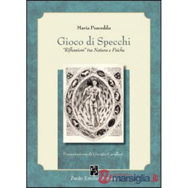 Gioco di specchi. «Riflessioni» tra natura e psiche