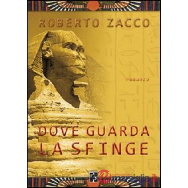 Dove guarda la Sfinge