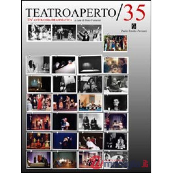 Teatroaperto 35. Un'antologia teatrale