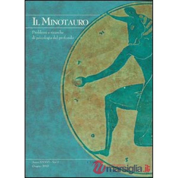 Minotauro. Problemi e ricerche di psicologia del profondo (2012). Ediz. italiana e inglese (Il). Vol. 1
