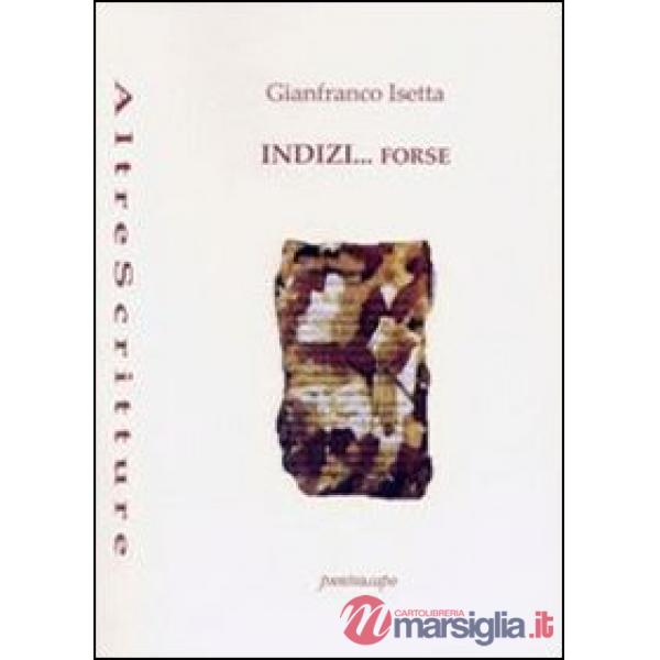Indizi... forse