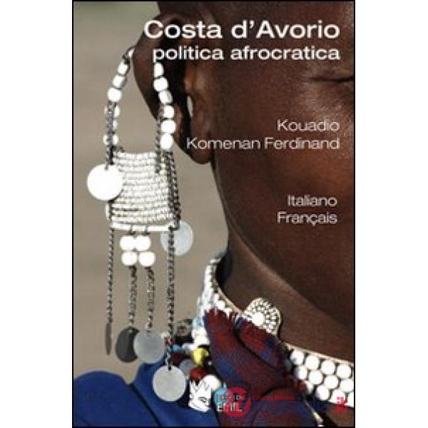 Costa d'Avorio. Politica afrocratica