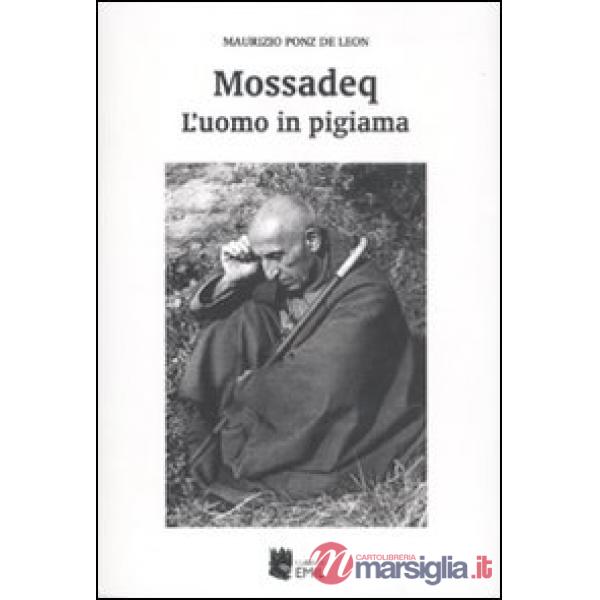 Mossadeq. L'uomo in pigiama