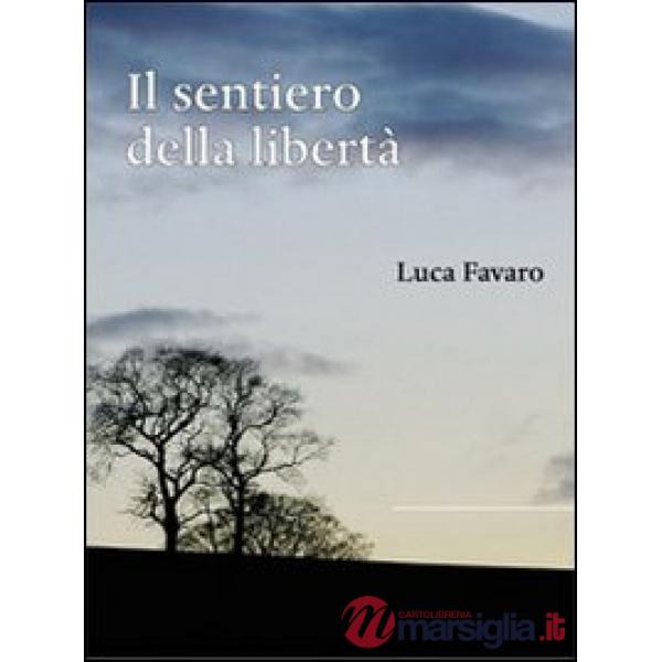 Sentiero della libertà (Il)