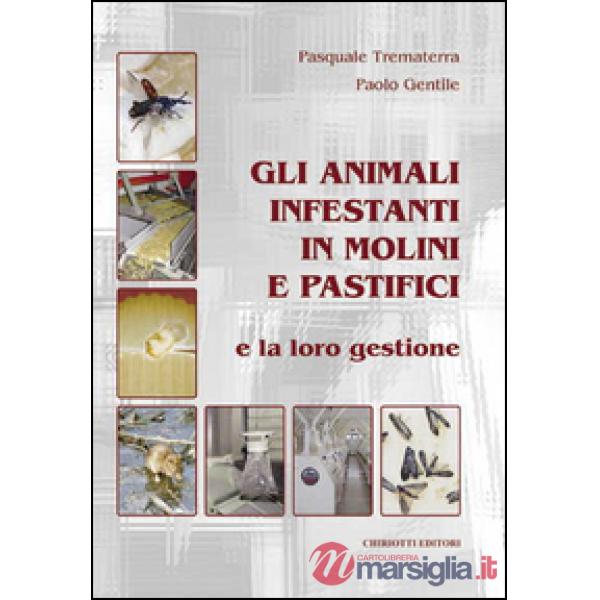 Gli animali infestanti in molini e pastifici e la loro gestione
