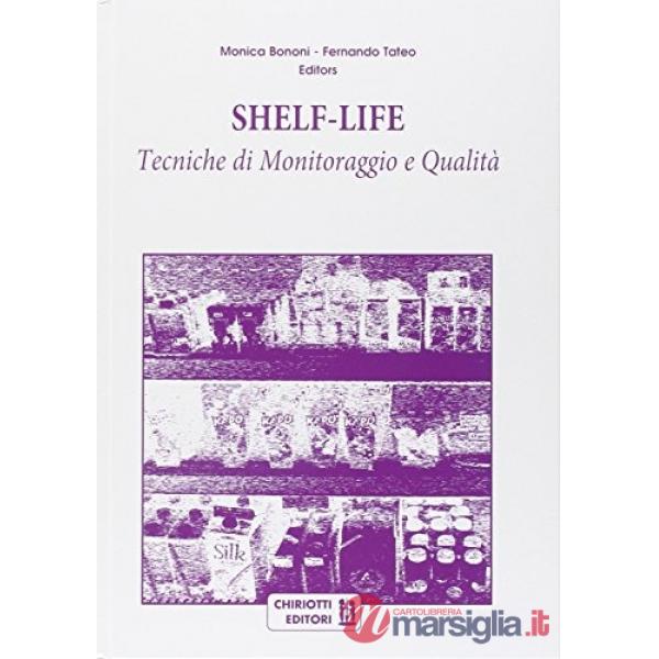 Shelf-life. Tecniche di monitoraggio e qualità