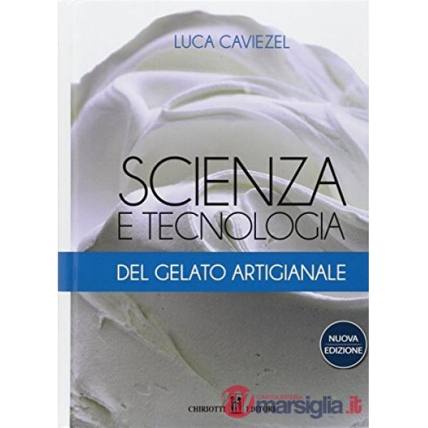 Scienza e tecnologia del gelato artigianale