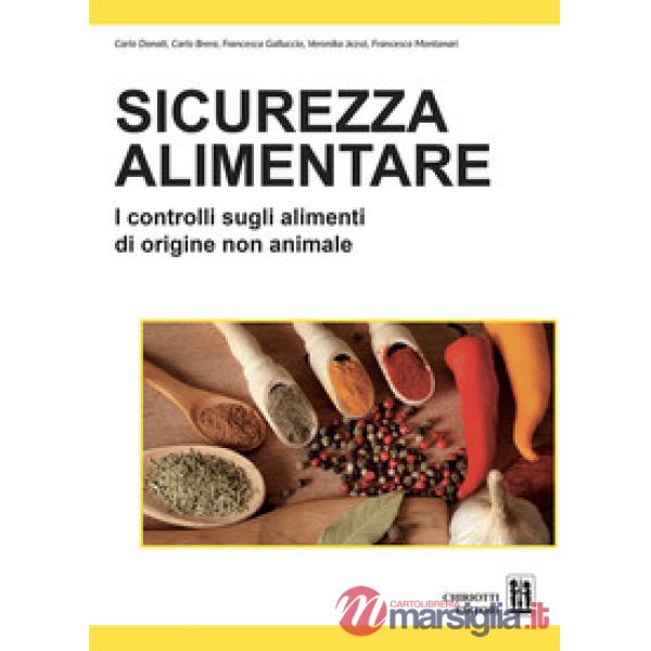 Sicurezza alimentare. I controlli sugli alimenti di origine non animale