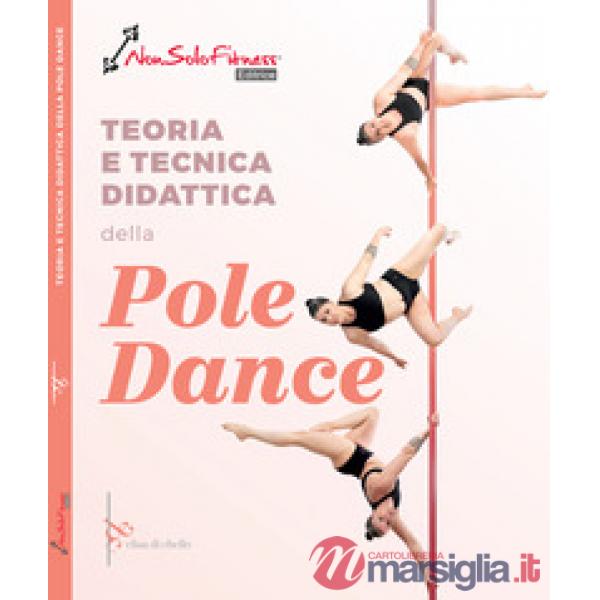 Teoria tecnica e didattica della pole dance