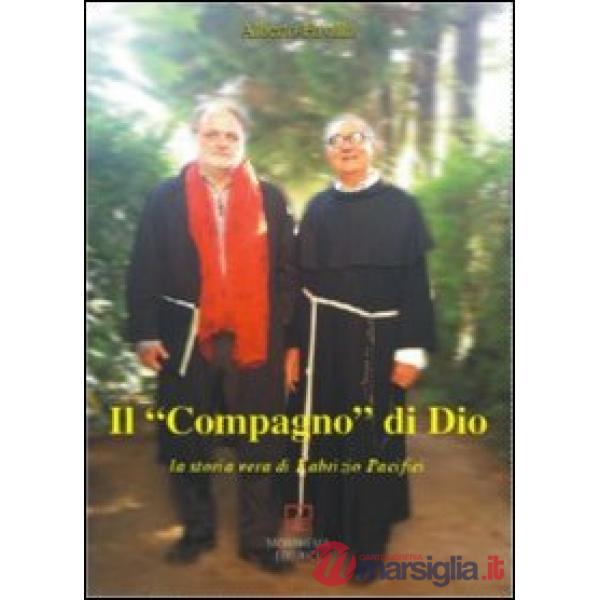 Compagno di Dio. La storia vera di Fabrizio Pacifici (Il)