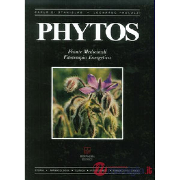 Phytos. Piante medicinali. Fitoterapia energetica
