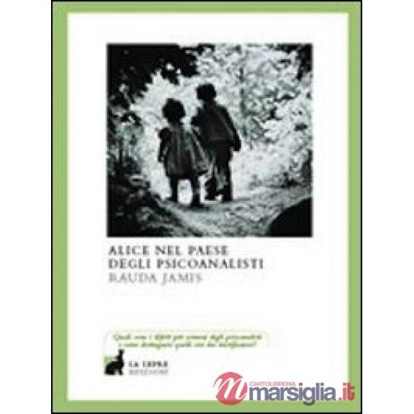 Alice nel paese degli psicanalisti