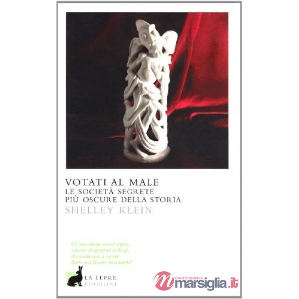 Votati al male