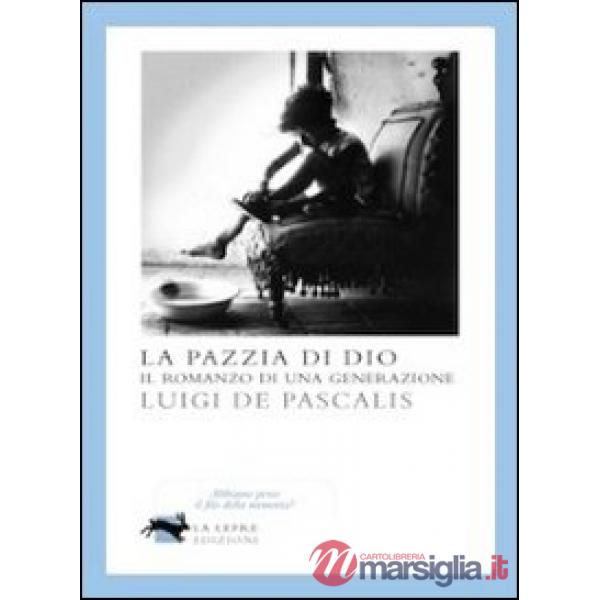 Pazzia di Dio (La)