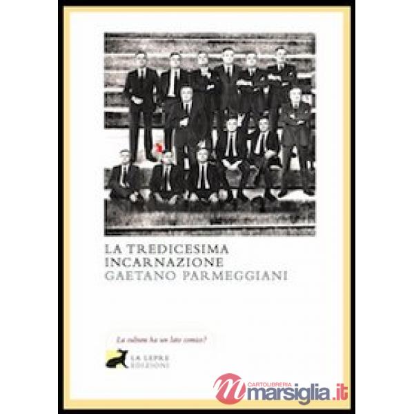 Tredicesima incarnazione (La)