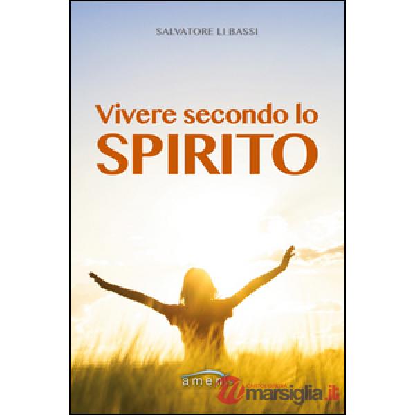 Vivere secondo lo spirito