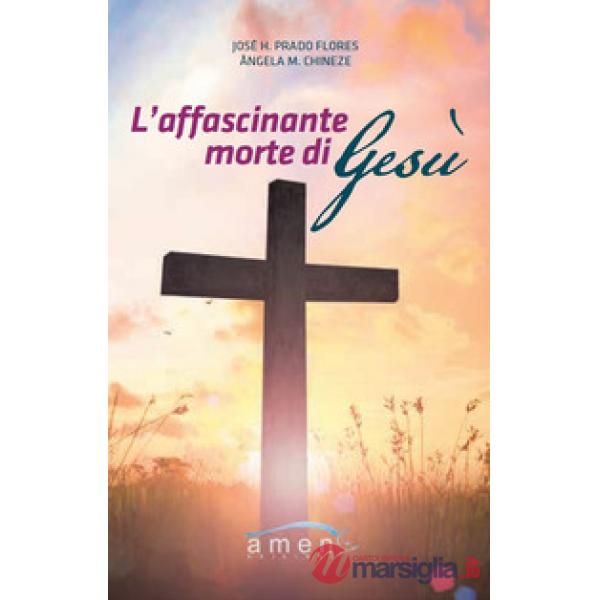 Affascinante morte di Gesù (L')