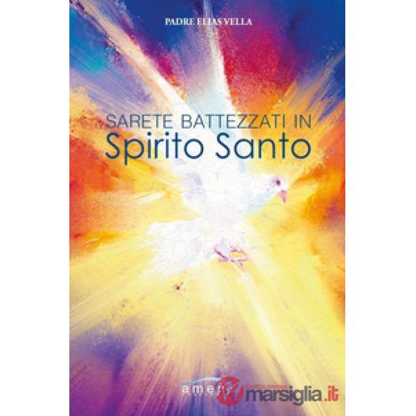 Sarete battezzati in Spirito Santo