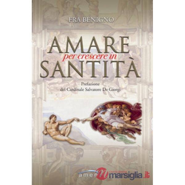 Amare per crescere in santità