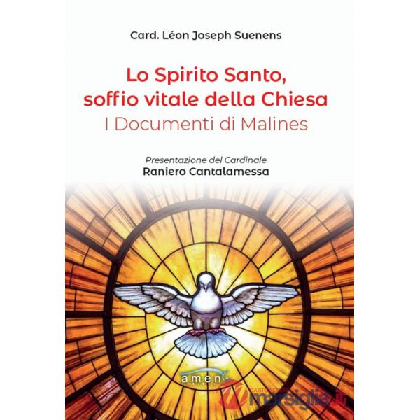 Spirito Santo, soffio vitale della Chiesa. I documenti di Malines (Lo)