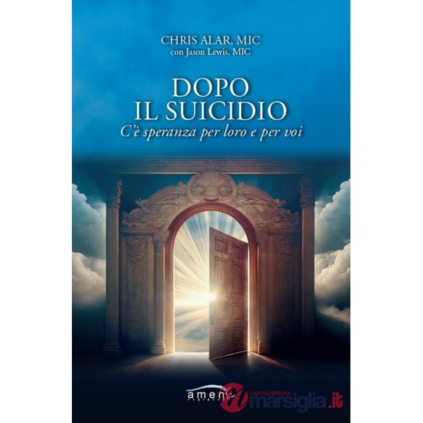 Dopo il suicidio. C'è speranza per loro e per voi