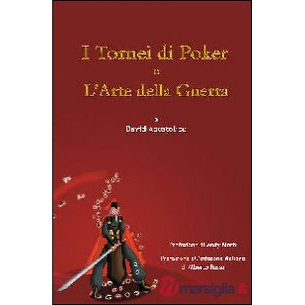 Tornei di poker e l'arte della guerra (I)