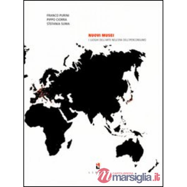 Nuovi musei. I luoghi dell'arte nell'era dell'iperconsumismo