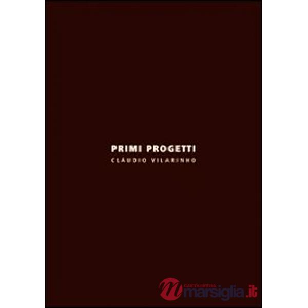 Primi progetti. Ediz. italiana e inglese