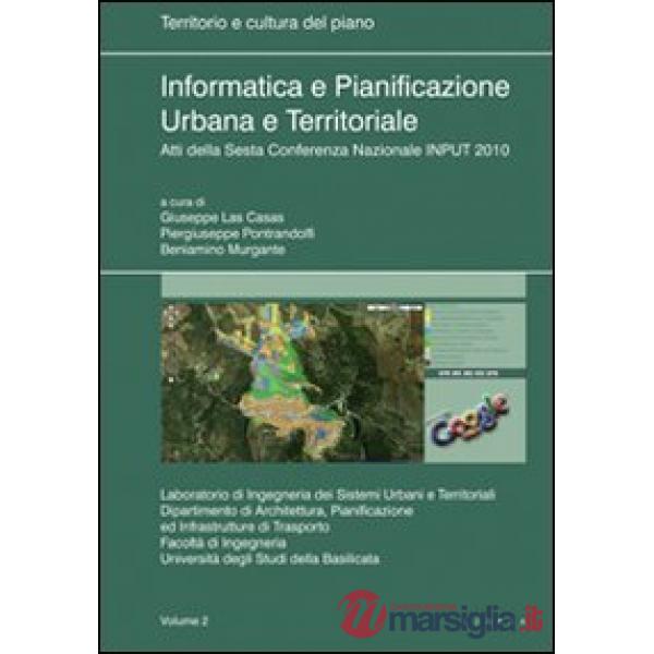 Informatica e pianificazione urbana e territoriale. Atti della 6° Conferenza naz