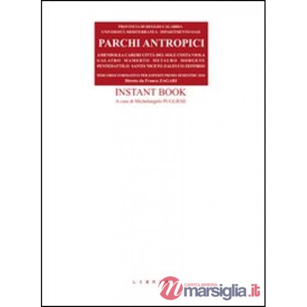 Parchi antropici. Instant book