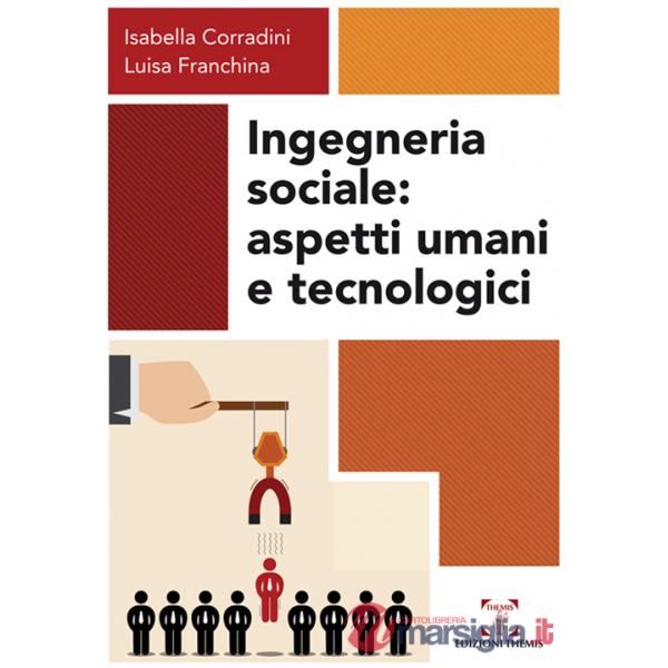 Ingegneria sociale. Aspetti umani e tecnologici