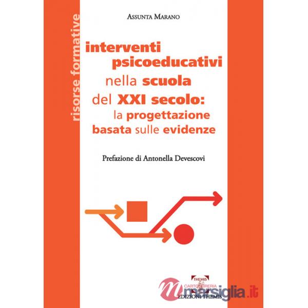 Interventi psicoeducativi nella scuola del XXI secolo: la progettazione basata sulle evidenze