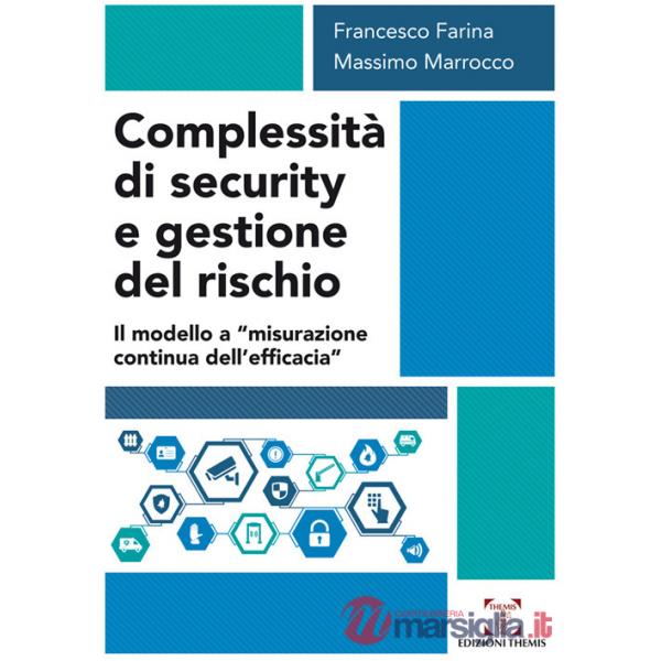 Complessità di security e gestione del rischio. Il modello a «misurazione continua dell'efficacia»
