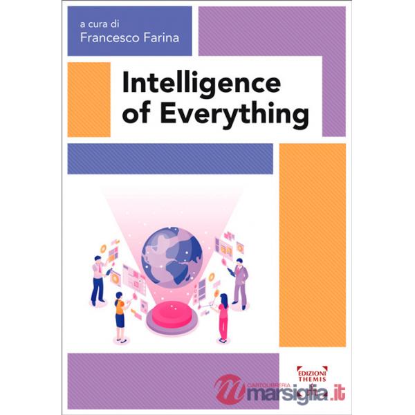 Intelligence of everything